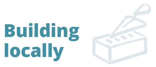 Building locally