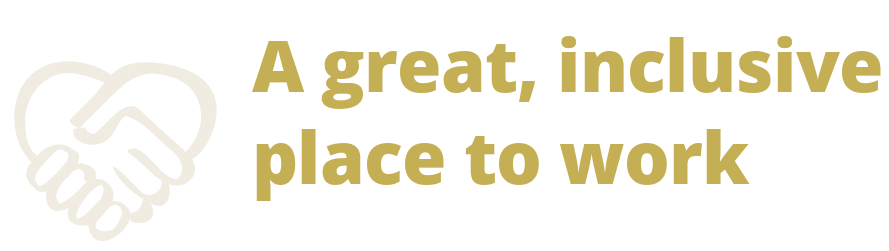 A great, inclusive place to work